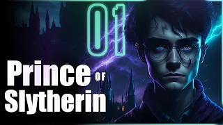 Harry Potter and the Prince of Slytherin - Chapter 1 | FanFiction AudioBook