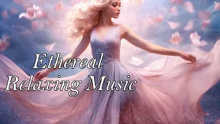 Ethereal Music with Enchanting Female Vocals | Celestial Melodies,Mystical Sounds