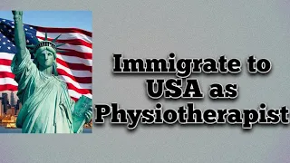 Immigrate to USA as Physiotherapist #usa #physiotherapist #immigration