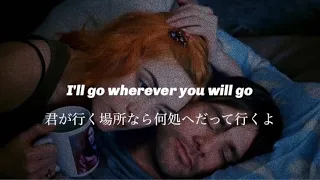 【和訳】The Calling-Wherever You Will Go