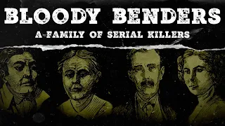 The Bloody Benders - A Family of Serial Killers | Mystery Syndicate