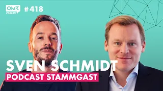 SVEN SCHMIDT: Wieso die meisten Aktien zu teuer sind - Der Unicorn-Rundumschlag (OMR Podcast #418)