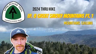 Appalachian Trail Thru Hike Ep. 8 | Great Smoky Mountains Pt. 1 (Fontana Dam to Newfound Gap)