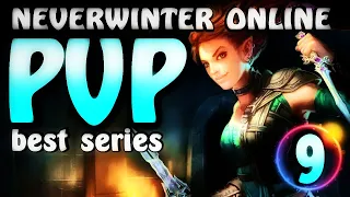 Neverwinter online / BEST PVP series #9