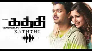 KATHTHI Selfie Pulla Love BGM | Kaththi | Thalapathy Vijay, Samantha Ruth Prabhu|Anirudh ravichander