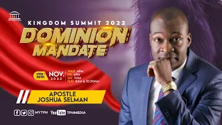 Apostle Joshua Selman | The Mandate | Kingdom Summit 2022