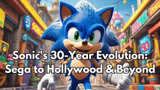 Sonic the Hedgehog - 30 Year History Retrospective