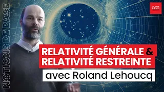 [Conférence] Notions de base sur la relativité générale et la relativité restreinte