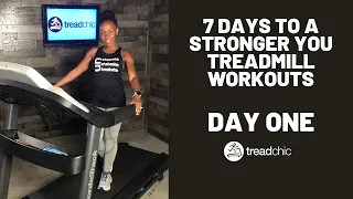 7 Days to a Stronger You Treadmill Workouts: DAY ONE   #treadmill #treadmillworkout