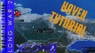 Haven Management Tutorial for LW2 / Long War of the Chosen