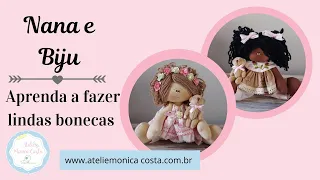 Aprenda a fazer duas lindas bonecas de pano - Biju e Nana