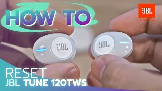 How To Reset JBL TUNE 120 TWS True wireless Earphones By Soundproofbros