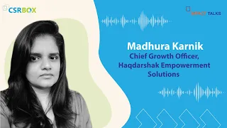 In conversation with Madhura, Chief Growth Officer, Haqdarshak Empowerment Solutions