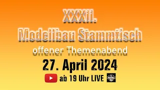 32. Modellbau Stammtisch: Offener Themenabend