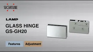 [FEATURE] Learn More About our GLASS HINGE GS-GH20 - Sugatsune Global