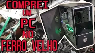 CAÇADA  NO FERRO VELHO (PC DO FERRO VELHO) COMPREI  POR 25 REAIS !!