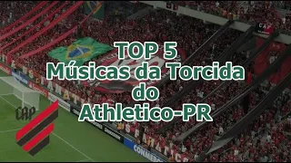 TOP 5 Músicas do Athletico-PR