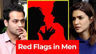 3 Major Red Flags In A Man Or Relationship - Kriti Sanon | Raj Shamani Clips