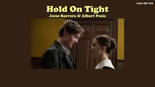 [THAISUB] "Hold On Tight" - Jesse Barrera & Albert Posis