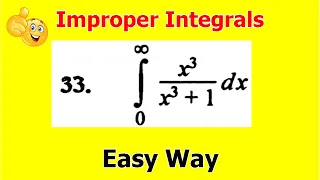 26.Improper Integrals | Calculus | Problem#33 | Exercise 5.3 Bsc math calculus SM Yousuf