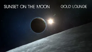 Sunset on the Moon  - Gold Lounge (Chillout music)