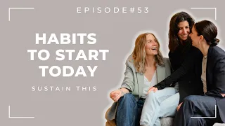 Easy habits you can start today to level up your style | Episode 53 Sustain This Podcast