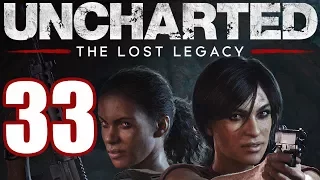 Uncharted: The Lost Legacy playthrough pt33 - Engine of Fate (final, Goodbye Uncharted!)