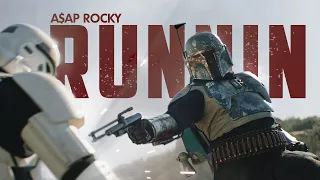 STAR WARS || RUNNIN (ft.A$AP Rocky)