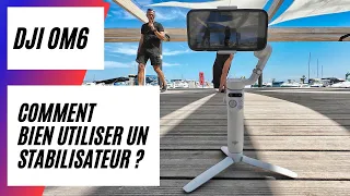 Comment bien utiliser un stabilisateur ? (DJI Osmo Mobile 6 grey edition)