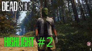 Выживание в Deadside #2 PVP highlights