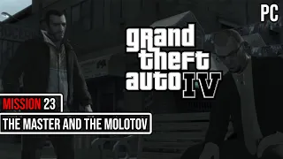 Grand Theft Auto IV (PC) Mission 23 (TheMaster and The Molotov) Gameplay Walkthrough (No Commentary)