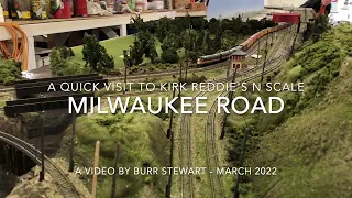 Kirk Reddie's N scale Milwaukee Road - a quick visit
