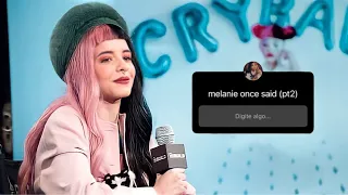 melanie martinez once said... (pt2)