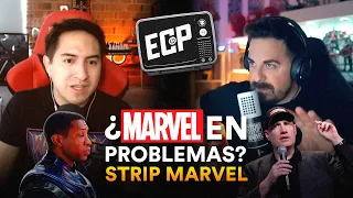 ¿Marvel está en problemas? Strip Marvel - ECP Podcast