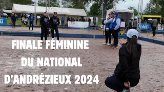 FINALE FÉMININE NATIONAL PETANQUE ANDREZIEUX 2024