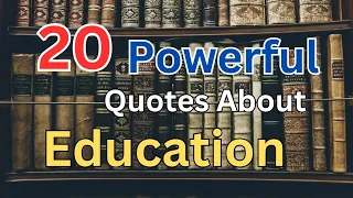 20 Quotes About Education and the Power of Learning | Educational quotes&students #quote