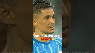 Happy Retirement Legend Sunil Chhetri Sir #indianfootball#indian_Player