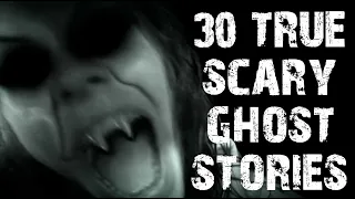 30 TRUE Disturbing & Terrifying Paranormal Ghost Stories | Mega Compilation | Scary Stories