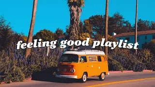 Songs that make you feel alive ~ Feeling good playlist