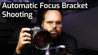 Shooting an Automated Focus Bracket Set - EOS R5 Tip 16