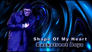 Backstreet Boys - Shape Of My Heart