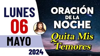 Oración de la Noche de Hoy Lunes 06 de Mayo - Tiempo De Orar