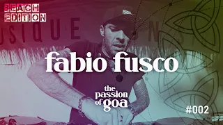 FABIO FUSCO - The Passion Of Goa #2 - Live @Open Beach-Area, Edelfettwerk (Hamburg)  Goa, PsyTrance