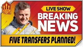 Solskjaer Targets FIVE Transfers! Man Utd News Now