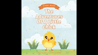 The Adventures of a Little Chick | Storytime | Lessons | Baby Sunbeams