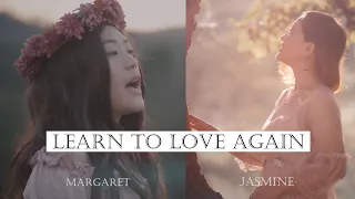 LEARN TO LOVE AGAIN Jeff & Sheri Easter / COVER by JASMINE+MARGARET