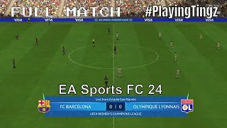 EA Sports FC 24 | #uwcl Final 2024 - FC Barcelona v Olympique Lyonnais | #playingtingz