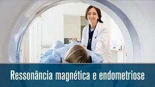 Ressonância magnética e endometriose