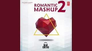 Romantic Mashup 2 (Remix By Dj Chetas)