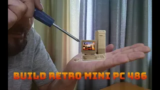 Achieve Your Dream to Reality Build Mini Retro PC 486 / Сборка 486 компьютера